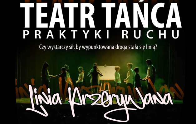 Linia Przerywana – Teatr Tańca Praktyka Ruchu